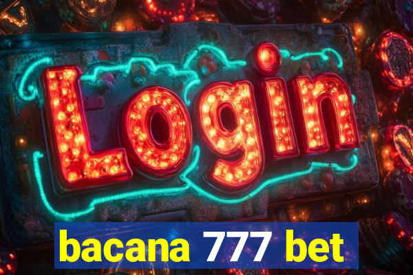 bacana 777 bet